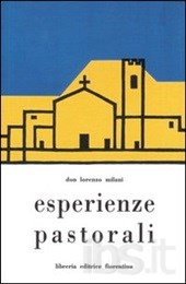 Copertina di "Esperienze pastorali" di don Lorenzo Milani. Un prete, dunque un uomo controcorrente. Un libro all'indice.